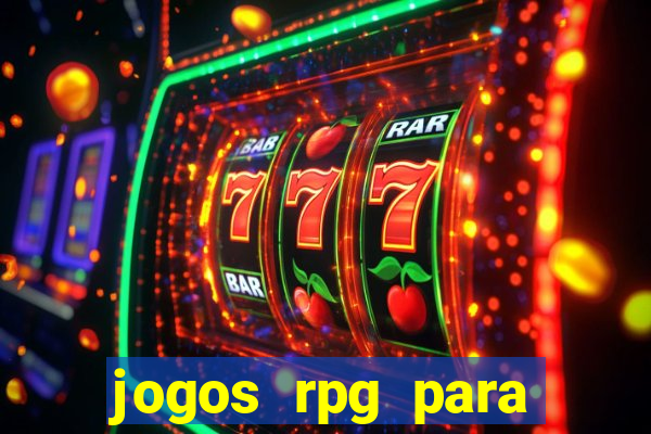 jogos rpg para ganhar dinheiro